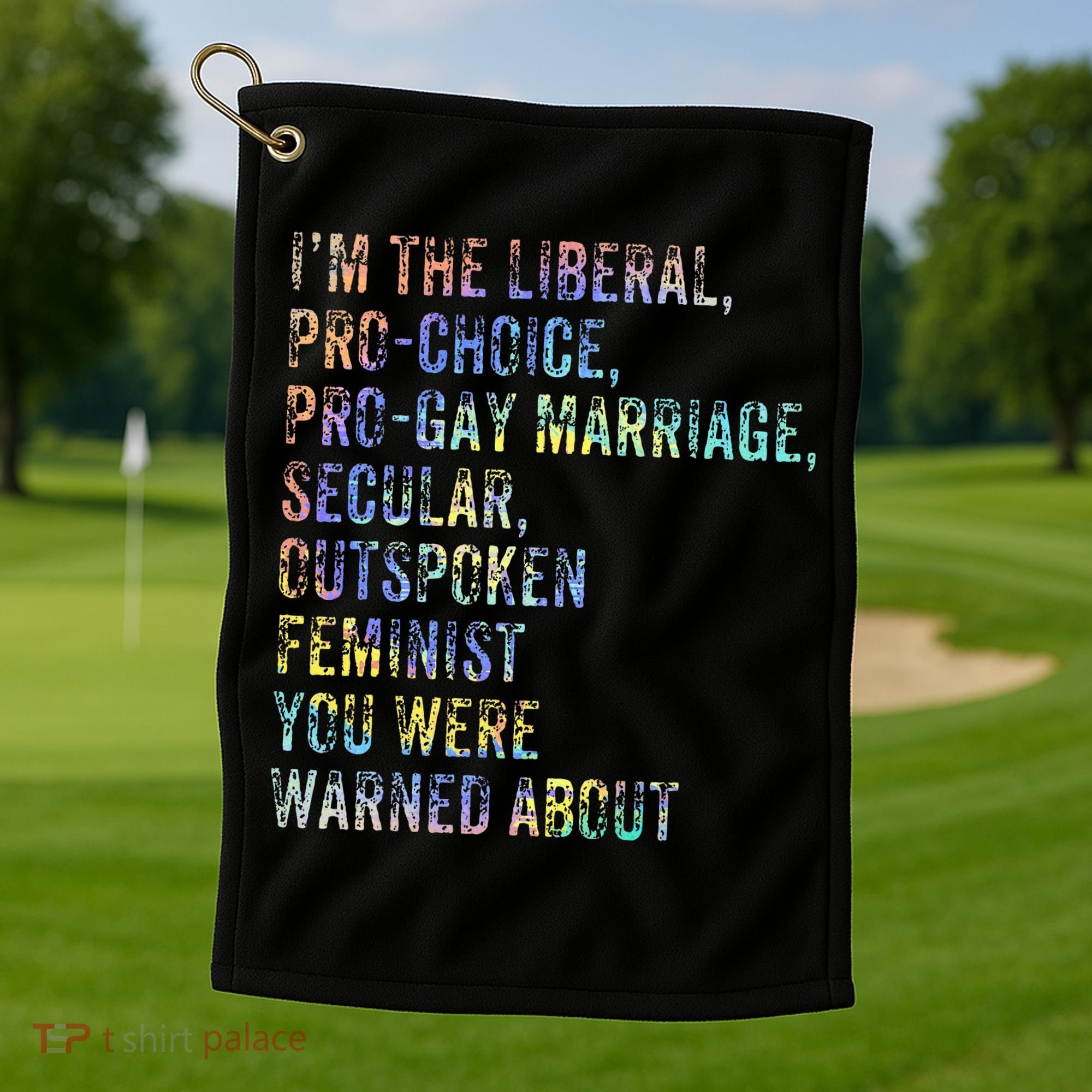 Feminist Empowerment Rights Social Justice March Golf Towel