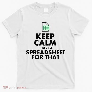 Funny Excel Spreadsheets Lover Gift Accountant T-Shirt
