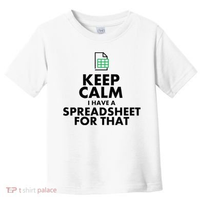 Funny Excel Spreadsheets Lover Gift Accountant Toddler T-Shirt