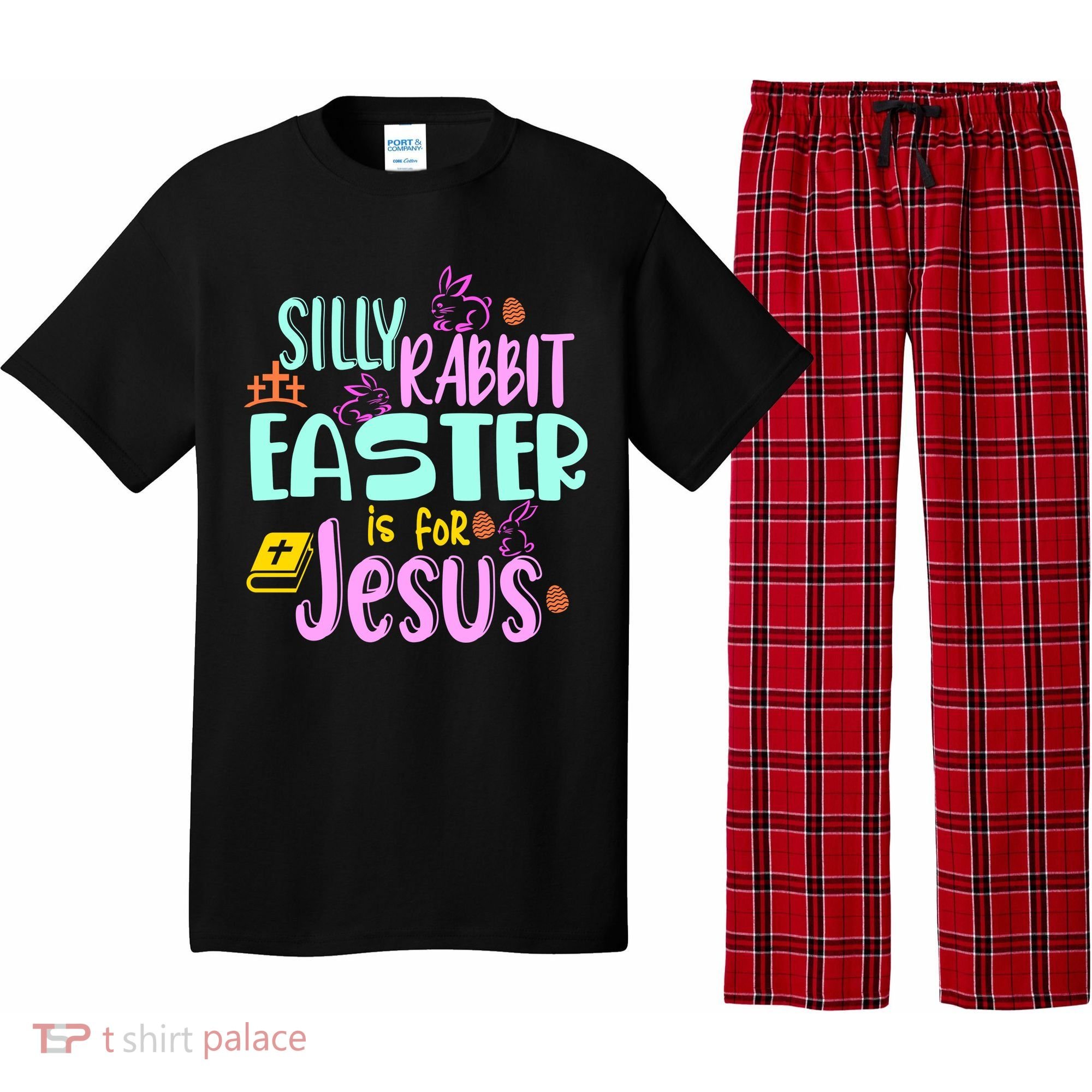 Funny Easter Sunday Silly Rabbit Easter Is For Jesus Pajama Set