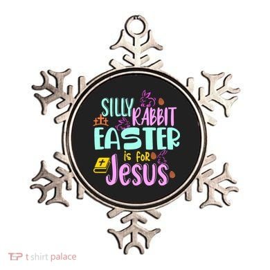 Funny Easter Sunday Silly Rabbit Easter Is For Jesus Ornament