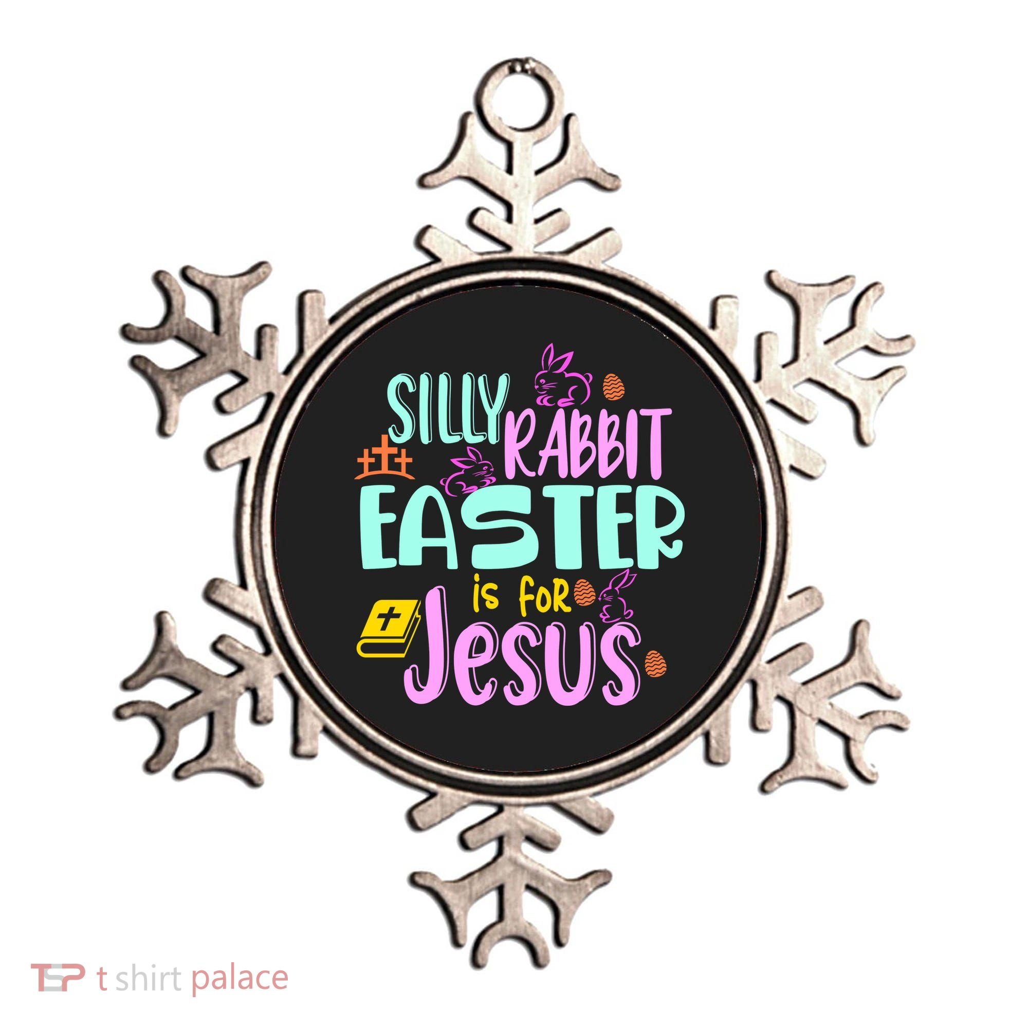Funny Easter Sunday Silly Rabbit Easter Is For Jesus Ornament