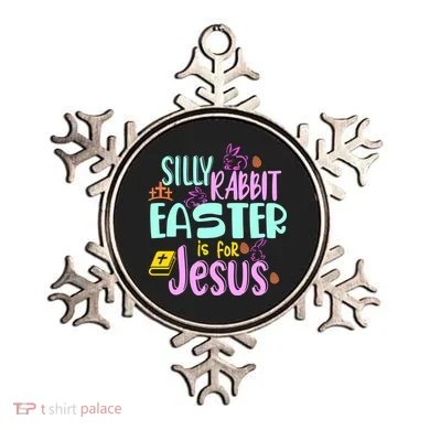 Funny Easter Sunday Silly Rabbit Easter Is For Jesus Ornament