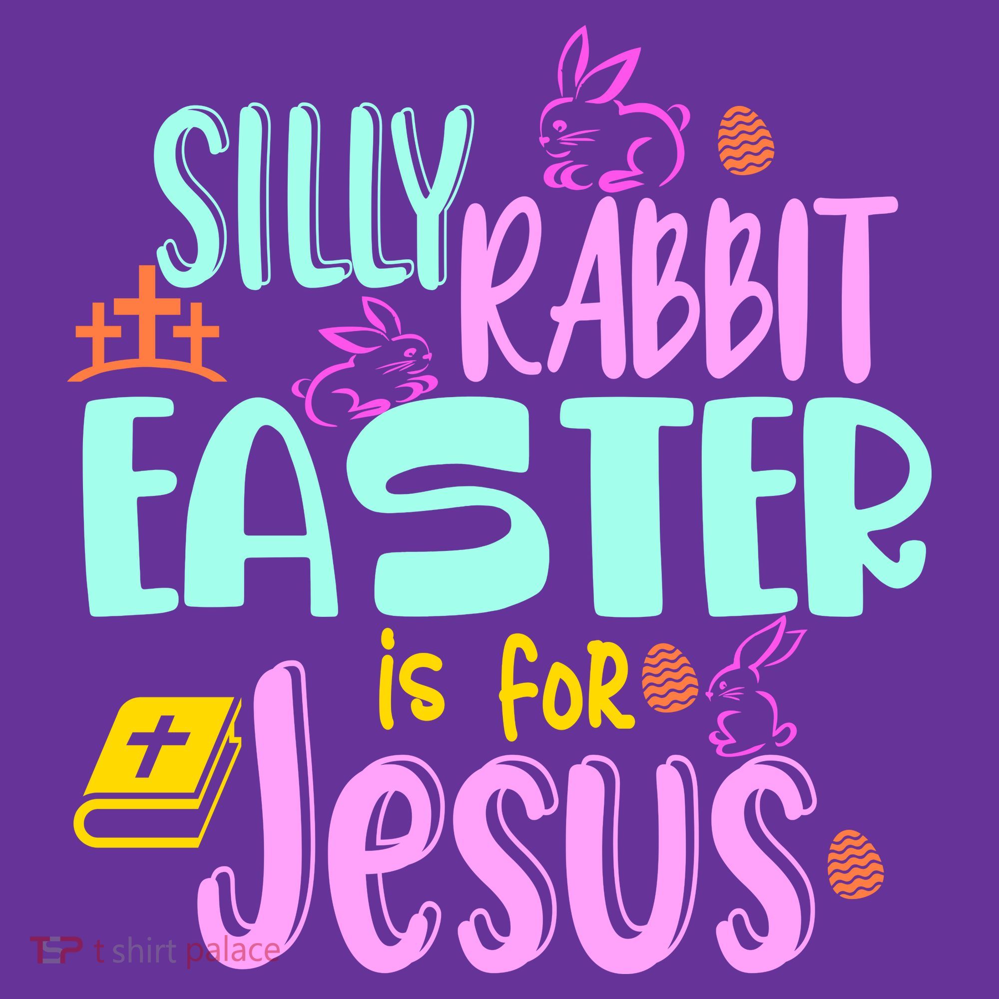 Funny Easter Sunday Silly Rabbit Easter Is For Jesus Women's T-Shirt