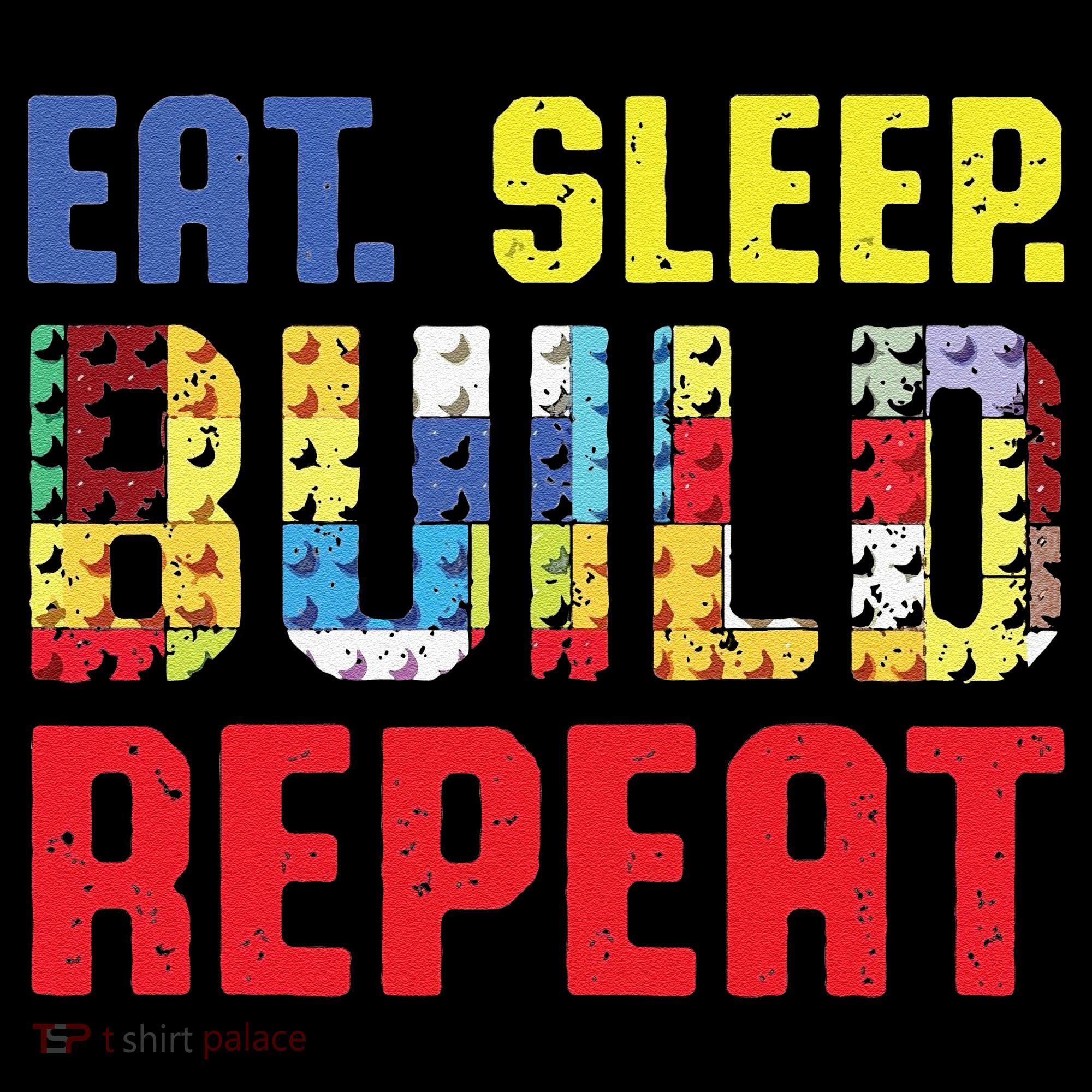 Funny Eat Sleep Build Repeat Building Funny Builders Sweatshirt
