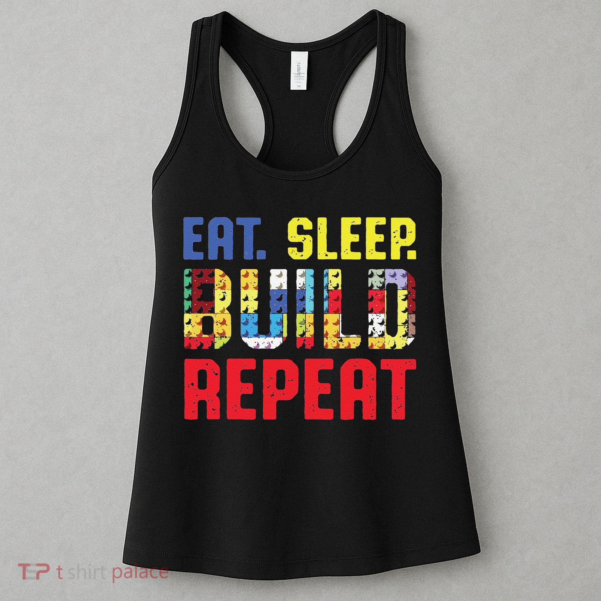 Funny Eat Sleep Build Repeat Building Funny Builders Women's Tank Top