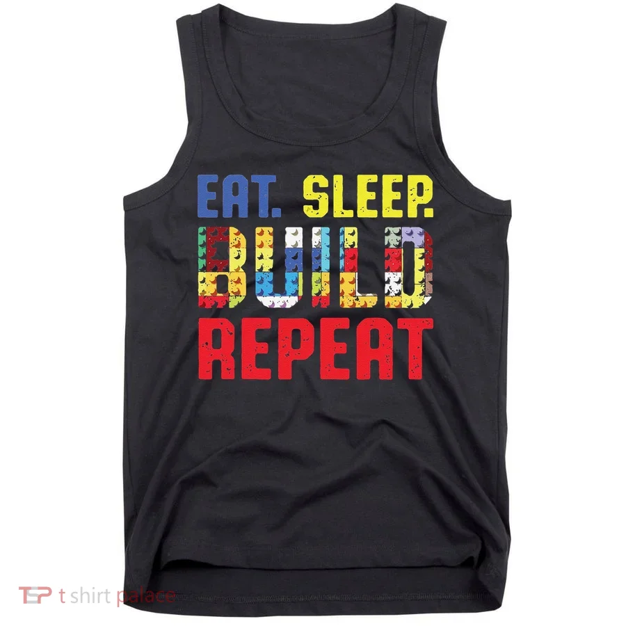 Funny Eat Sleep Build Repeat Building Funny Builders Tank Top