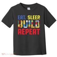 Funny Eat Sleep Build Repeat Building Funny Builders Toddler T-Shirt thumb 0