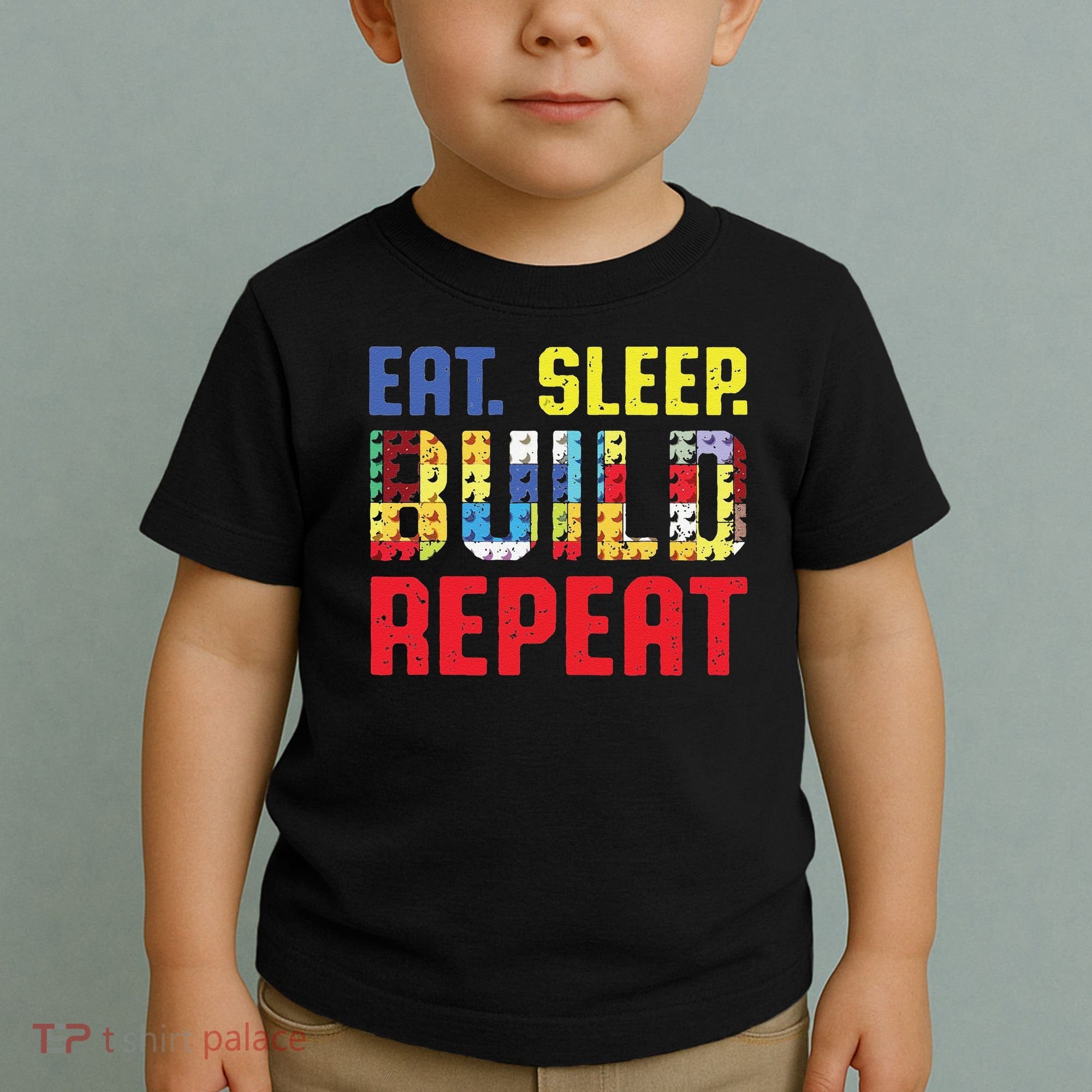 Funny Eat Sleep Build Repeat Building Funny Builders Toddler T-Shirt