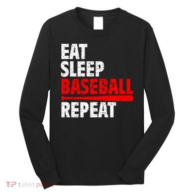 Funny Eat Sleep Baseball Repeat Gift Long Sleeve Shirt