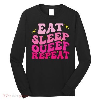 Funny Eat Sleep Queef Repeat Inappropriate Queefing Joke Long Sleeve Shirt