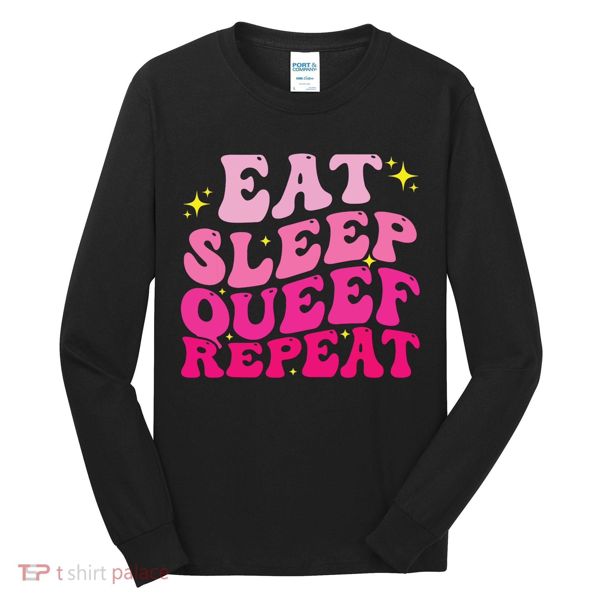 Funny Eat Sleep Queef Repeat Inappropriate Queefing Joke Tall Long Sleeve Shirt