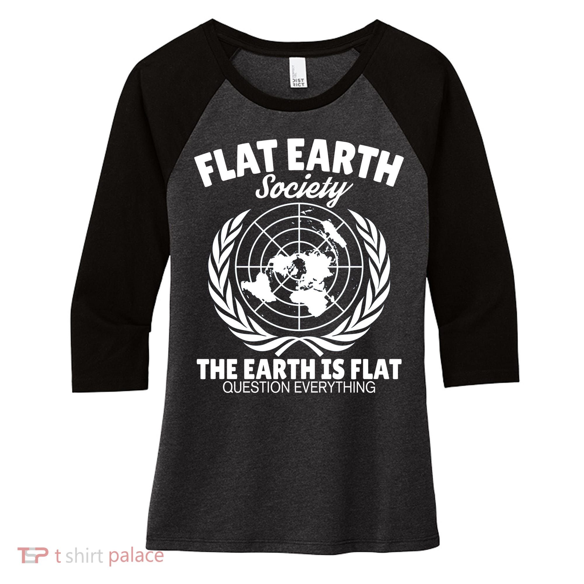 Flat Earth Society Flat Earther Women's Tri-Blend 3/4-Sleeve Raglan Shirt