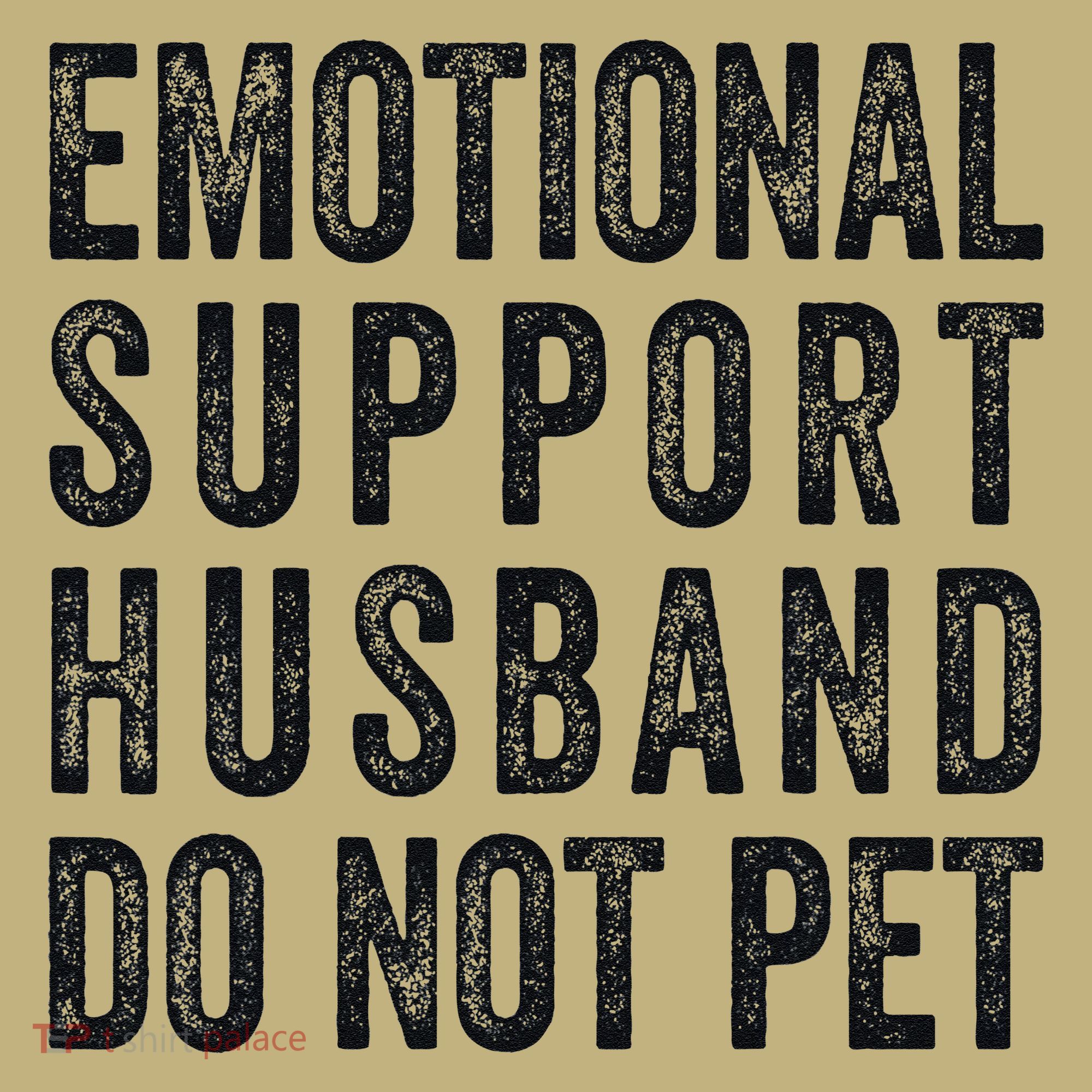 Funny Emotional Support Husband Do Not Pet Retro Husbands T-Shirt