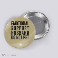 Funny Emotional Support Husband Do Not Pet Retro Husbands Button thumb 0