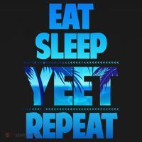 Funny Eat Sleep Yeet Repeat Vintage Gift T-Shirt thumb 7