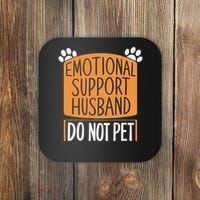 Funny Emotional Support Husband Do Not Pet Coaster thumb 0