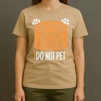Funny Emotional Support Husband Do Not Pet T-Shirt thumb 4