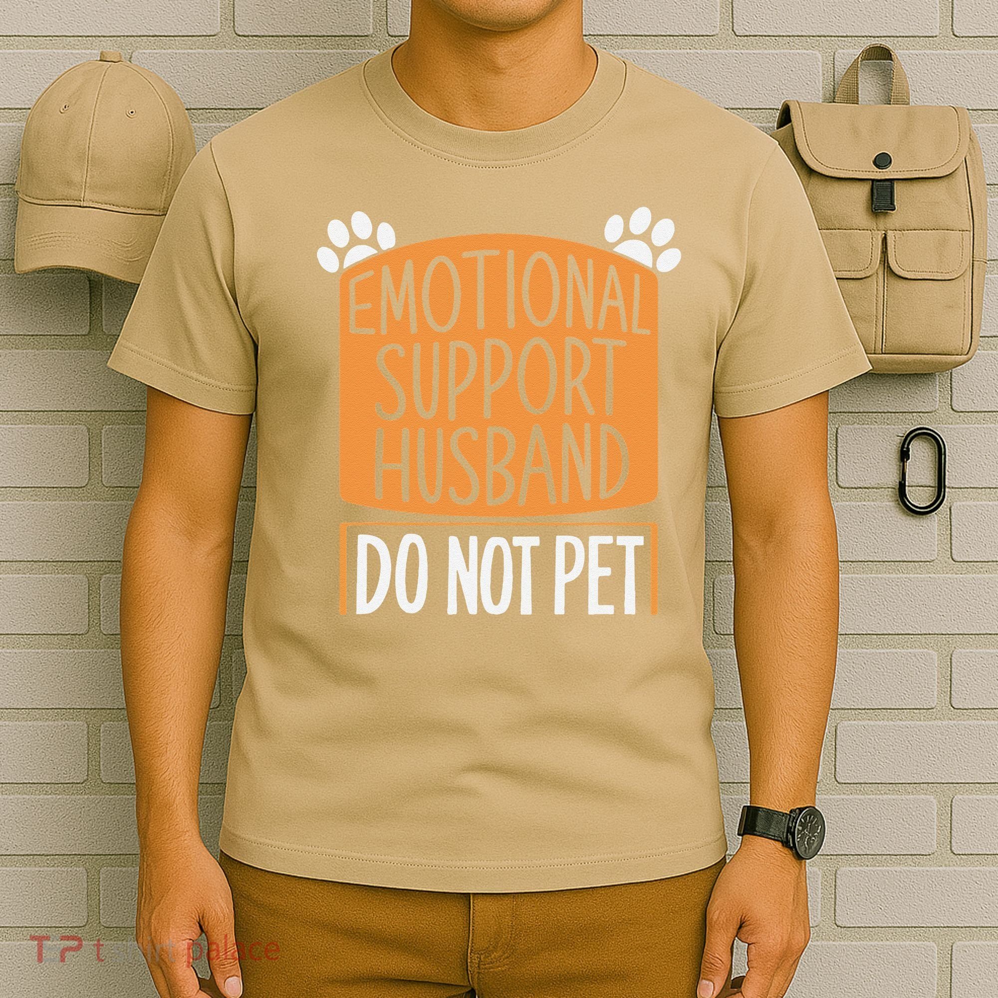Funny Emotional Support Husband Do Not Pet T-Shirt