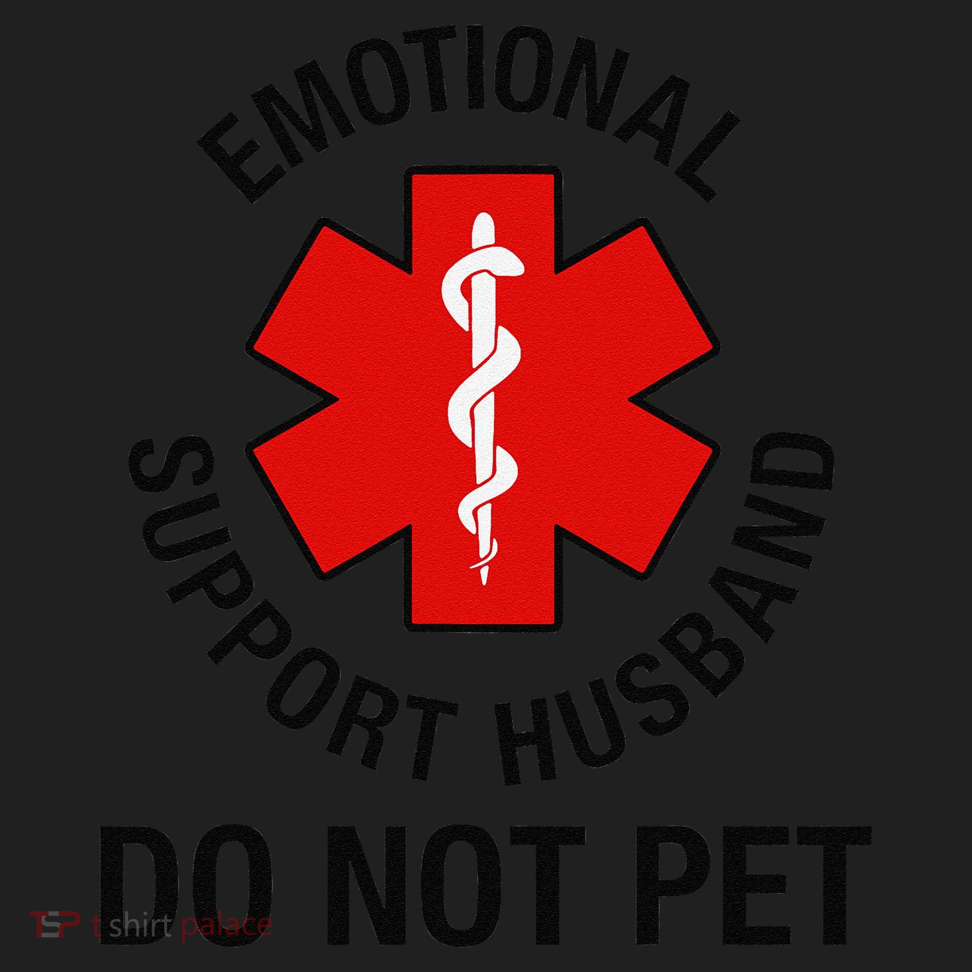 Funny Emotional Support Husband Do Not Pet Saying Tumbler