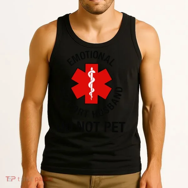 Funny Emotional Support Husband Do Not Pet Saying Tank Top