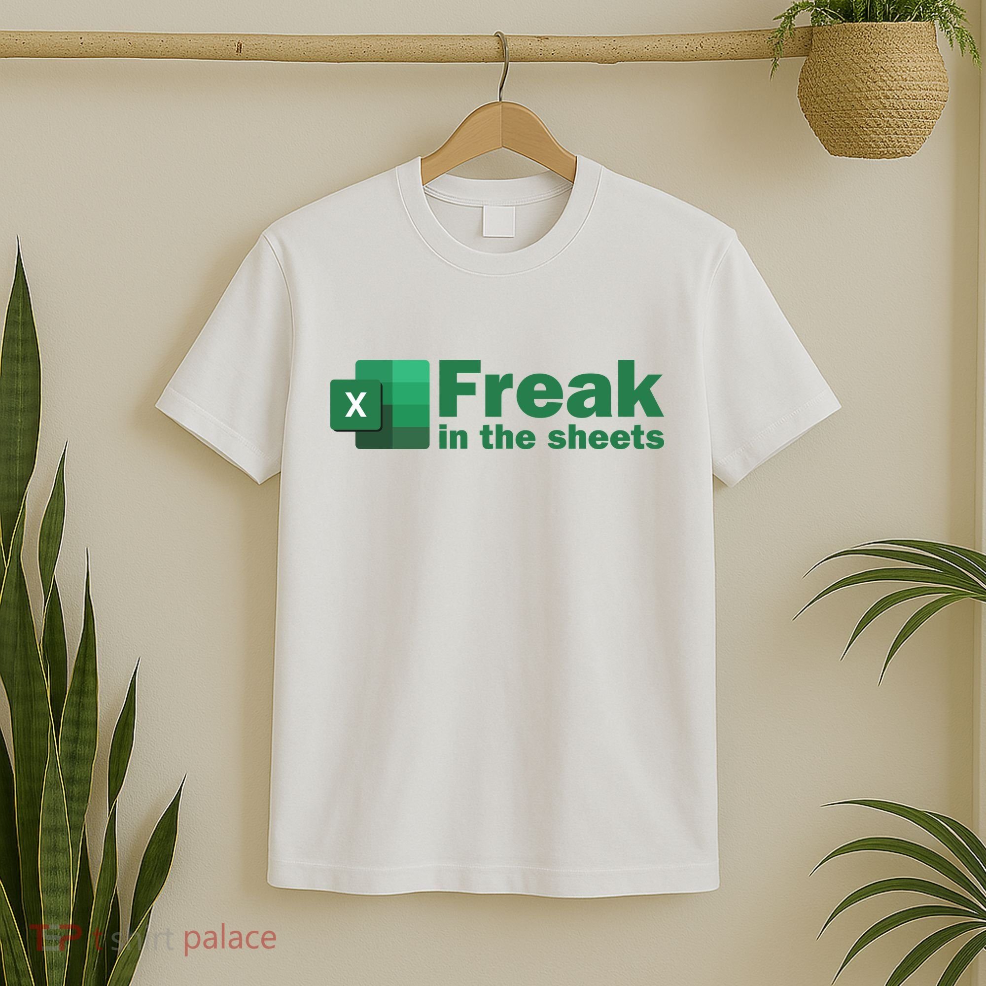 Funny Excel Sheets Freak In The Excel Sheets T-Shirt