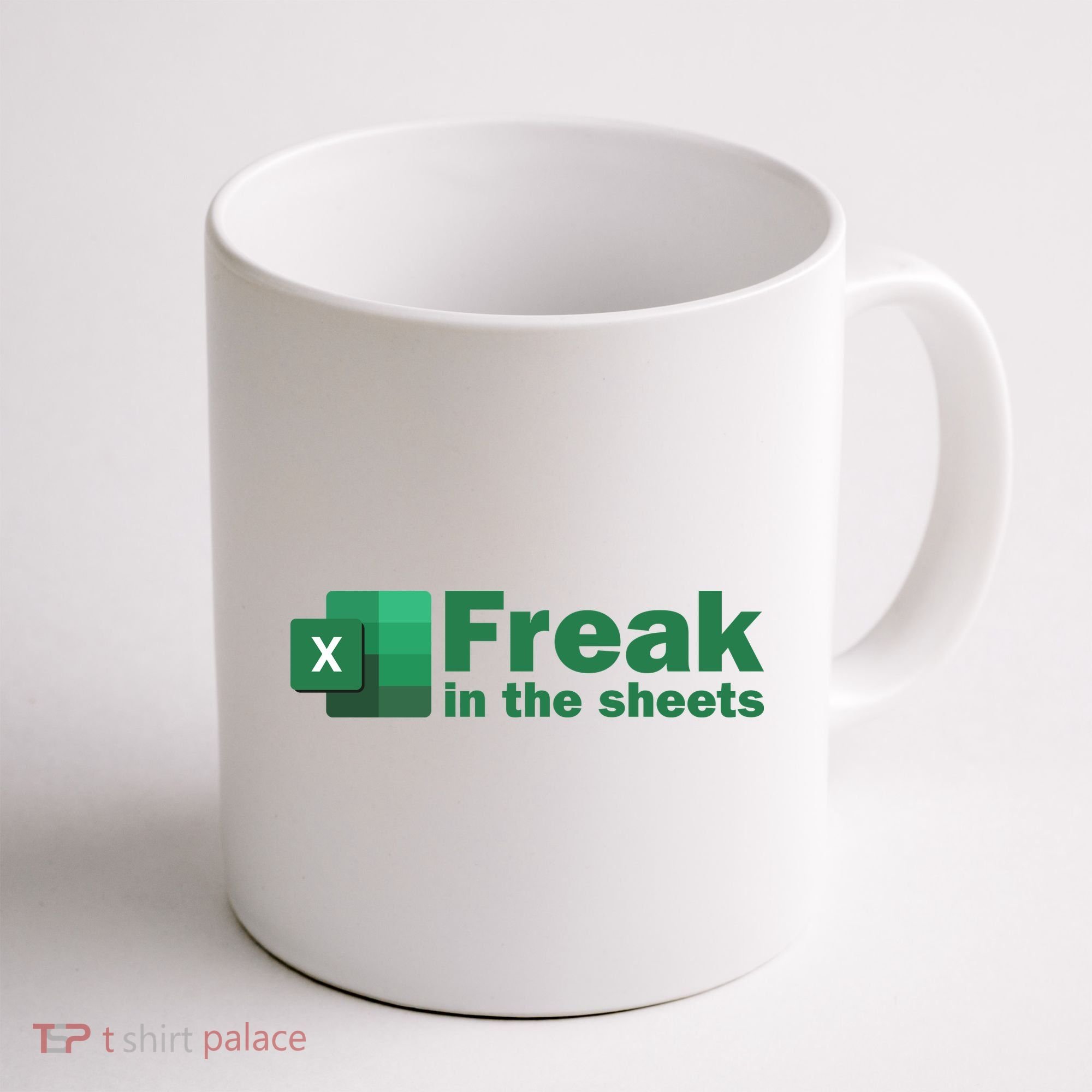 Funny Excel Sheets Freak In The Excel Sheets Coffee Mug