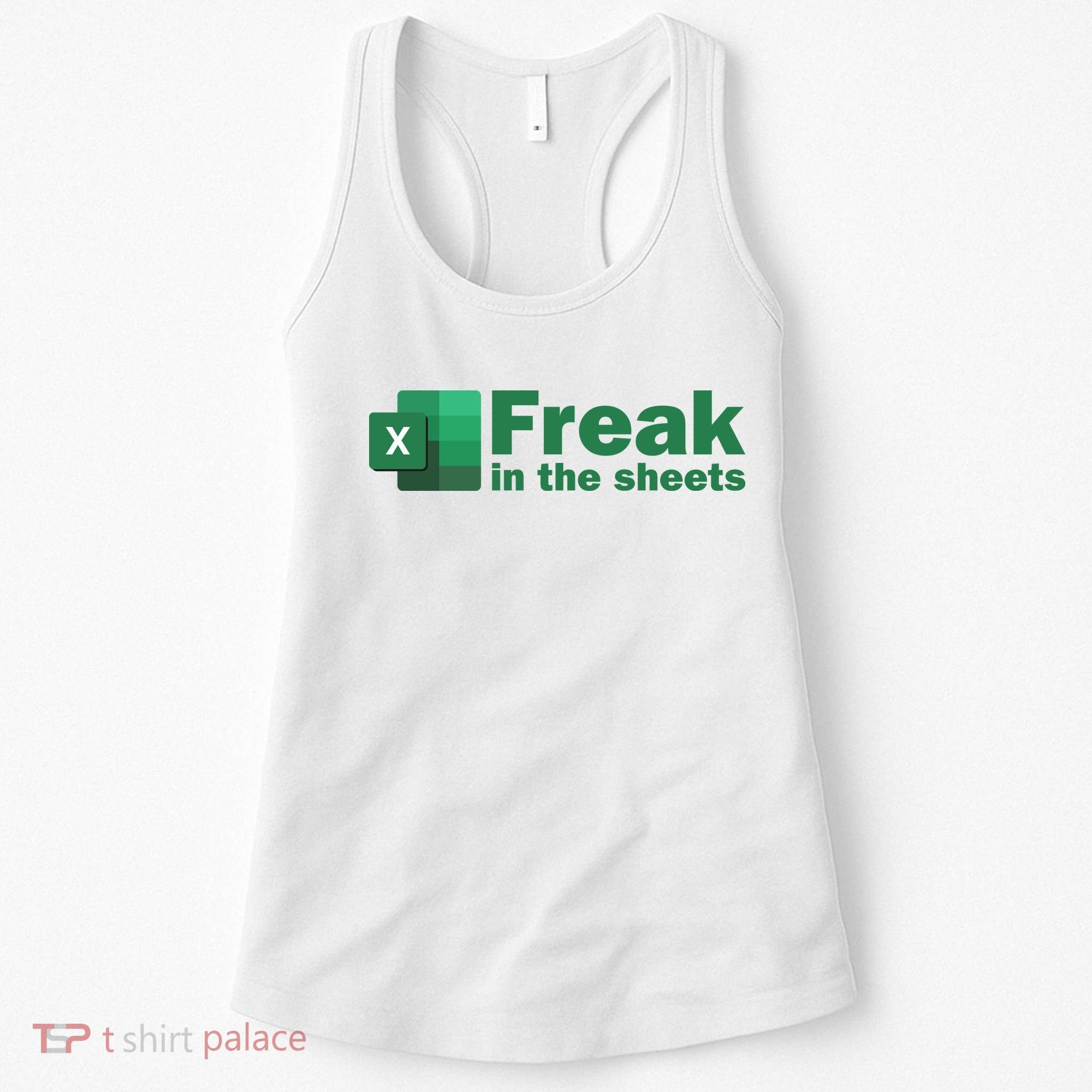 Funny Excel Sheets Freak In The Excel Sheets Women's Tank Top