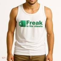 Funny Excel Sheets Freak In The Excel Sheets Tank Top thumb 3