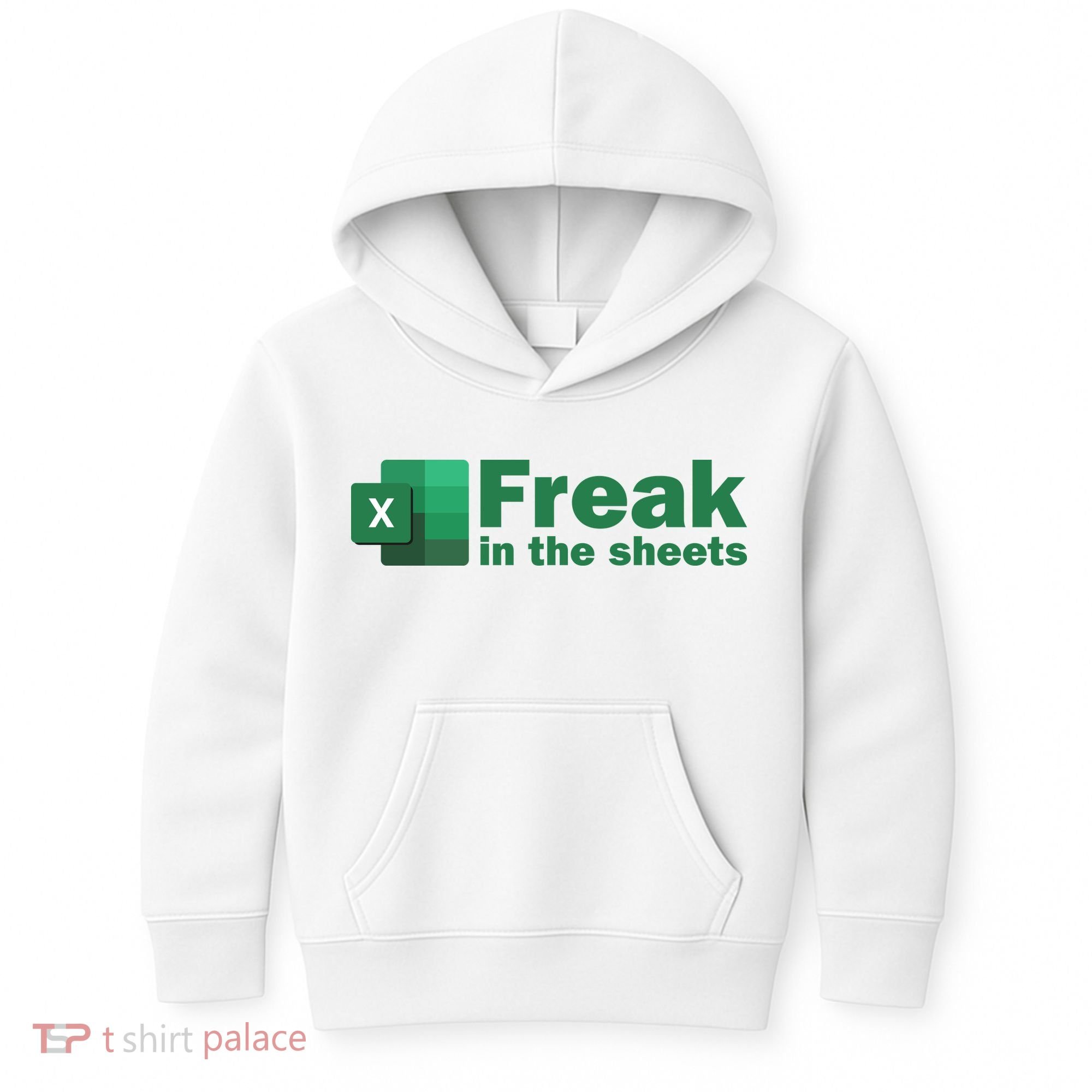 Funny Excel Sheets Freak In The Excel Sheets Kids Hoodie