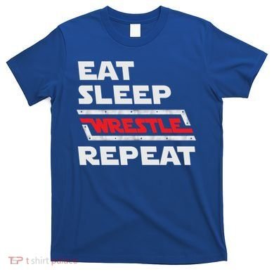 Funny Eat Sleep Wrestle Repeat Wrestling Gift Gift T-Shirt