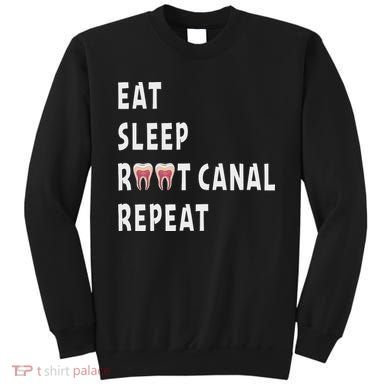 Funny Endodontist Saying Root Canal Dentist Endodontist Gift Sweatshirt