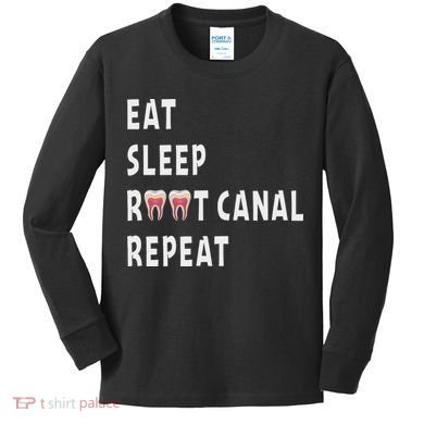 Funny Endodontist Saying Root Canal Dentist Endodontist Gift Kids Long Sleeve Shirt