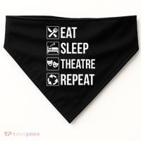 Funny Eat Sleep Theatre Repeat Gift USA-Made Doggie Bandana thumb 0