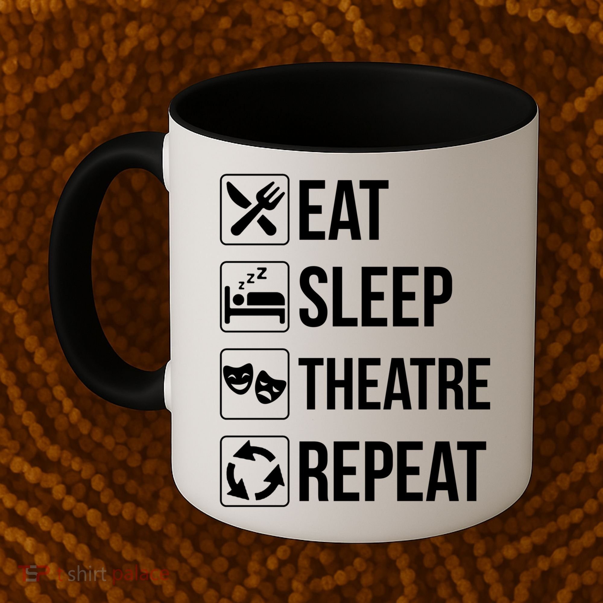Funny Eat Sleep Theatre Repeat Gift Coffee Mug