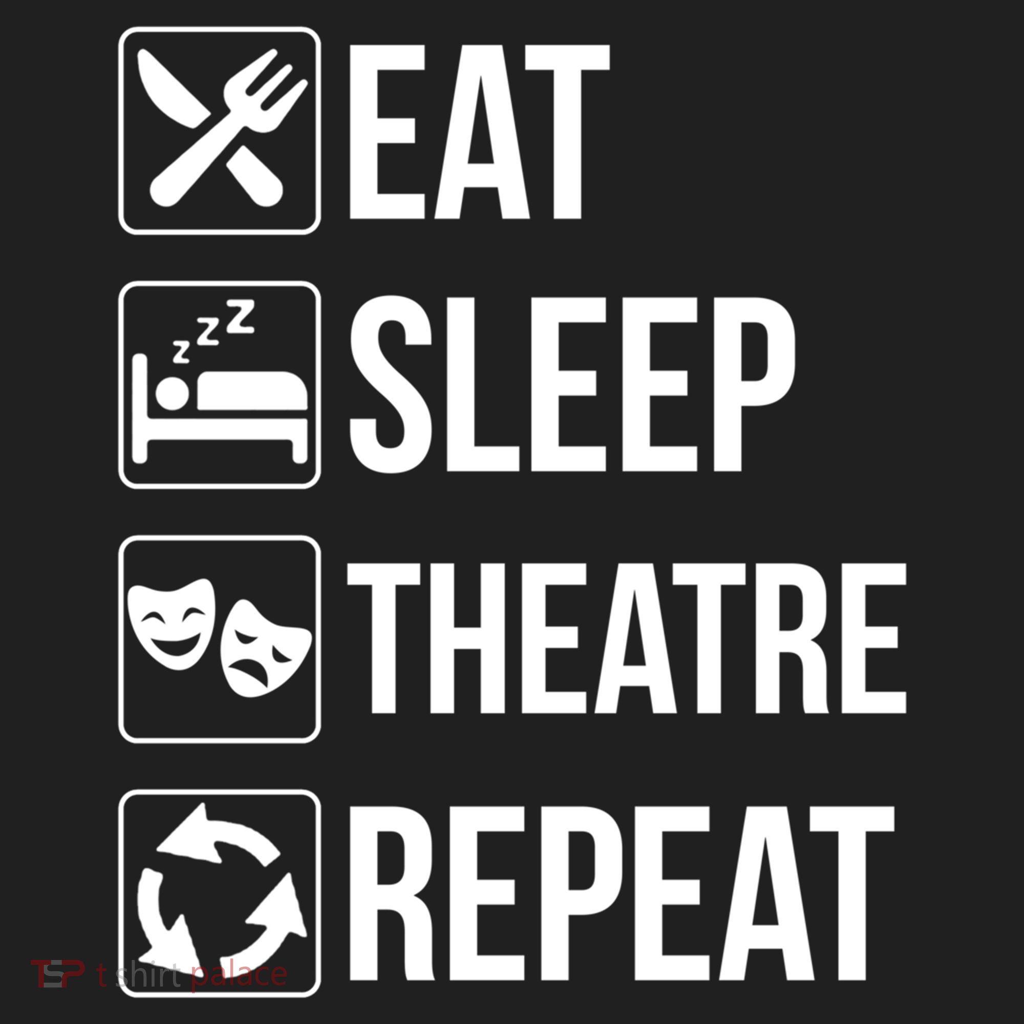 Funny Eat Sleep Theatre Repeat Gift Hat