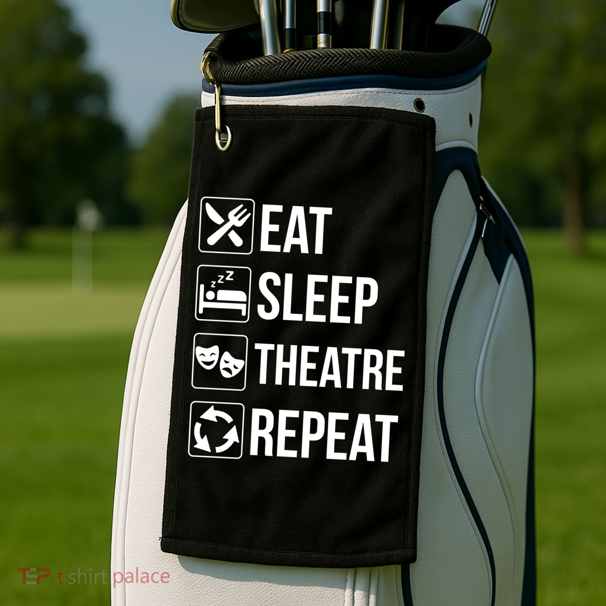 Funny Eat Sleep Theatre Repeat Gift Golf Towel