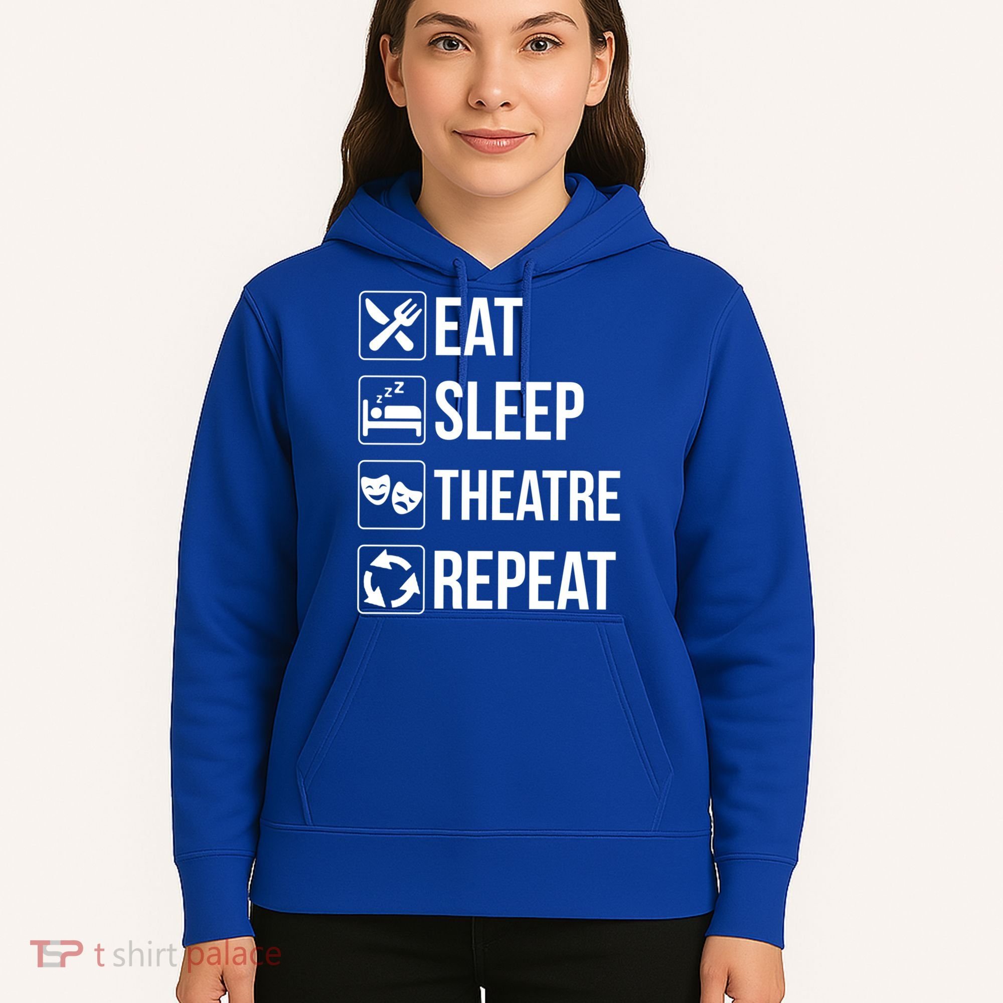 Funny Eat Sleep Theatre Repeat Gift Hoodie