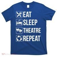 Funny Eat Sleep Theatre Repeat Gift T-Shirt thumb 0