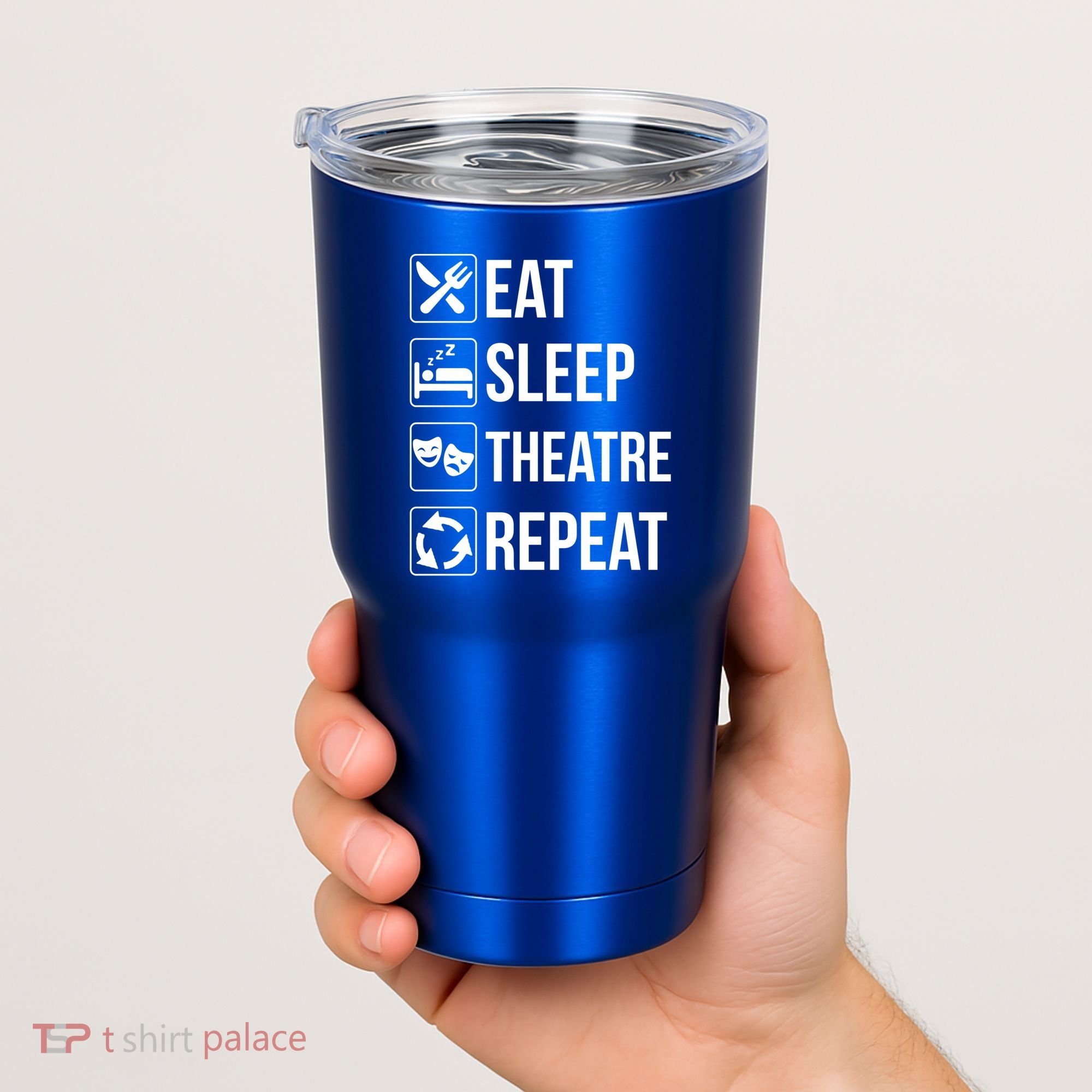 Funny Eat Sleep Theatre Repeat Gift Tumbler