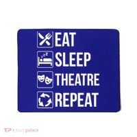 Funny Eat Sleep Theatre Repeat Gift Mousepad thumb 0