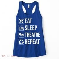 Funny Eat Sleep Theatre Repeat Gift Women's Tank Top thumb 0