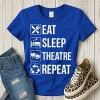 Funny Eat Sleep Theatre Repeat Gift Women's T-Shirt thumb 3