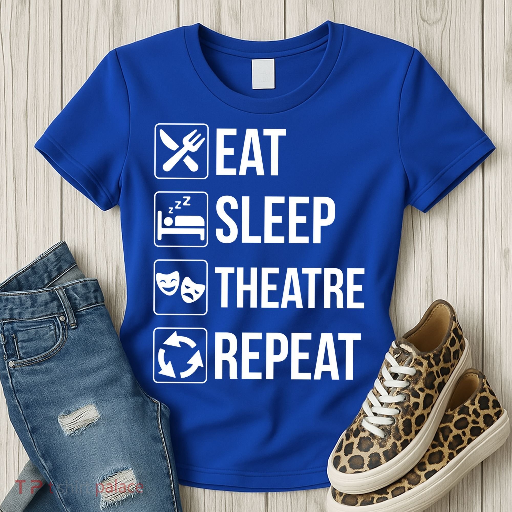 Funny Eat Sleep Theatre Repeat Gift Women's T-Shirt