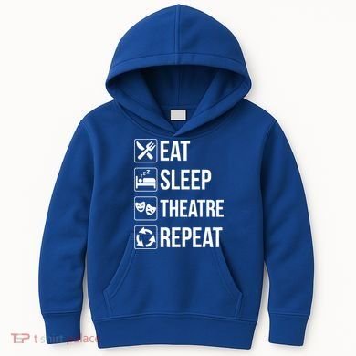 Funny Eat Sleep Theatre Repeat Gift Kids Hoodie