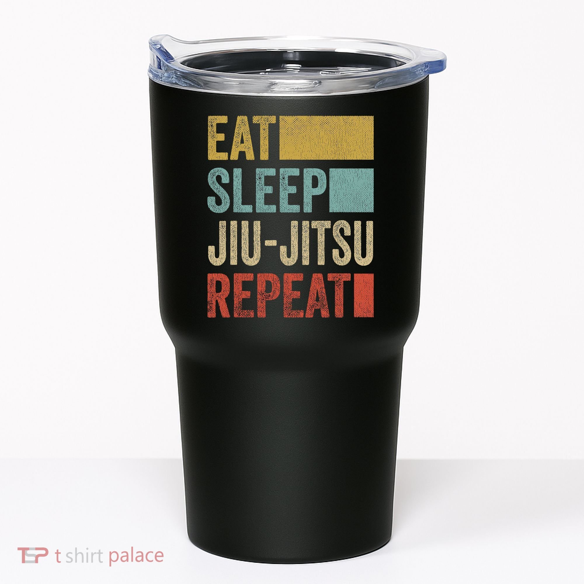 Funny Eat Sleep Jiu-Jitsu Repeat Gift Tumbler