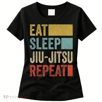 Funny Eat Sleep Jiu-Jitsu Repeat Gift Women's T-Shirt
