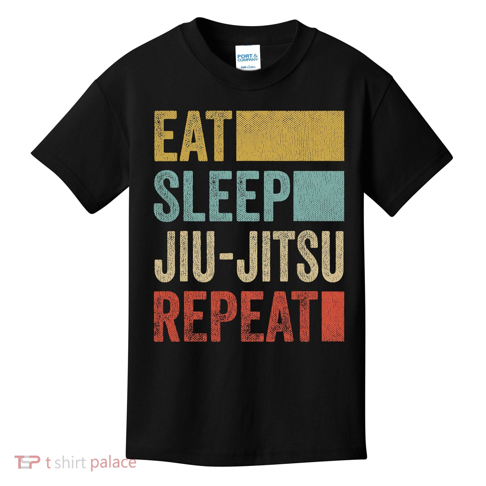 Funny Eat Sleep Jiu-Jitsu Repeat Gift Kids T-Shirt
