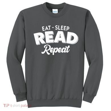Funny Eat Sleep Read Repeat Book Lover Sweatshirt