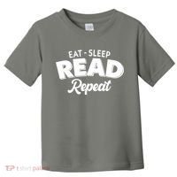 Funny Eat Sleep Read Repeat Book Lover Toddler T-Shirt thumb 0